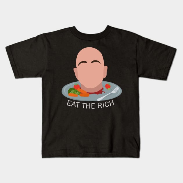 Eat The Rich Kids T-Shirt by valentinahramov
